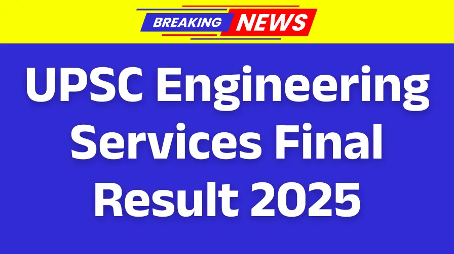 UPSC Engineering Services Final Result 2025